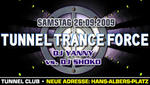 Tunnel Trance Force Clubnight & DJane Aurora (PornoStar Records) Birthday Bang am Samstag, 26.09.2009
