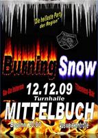 Burning-Snow am Samstag, 12.12.2009