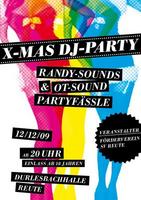 X-MAS-DJ-Party mit Randy Sounds, OT-Sound & Partyfssle am Samstag, 12.12.2009