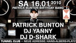 Patrick Buntons Birthday Bang am Samstag, 16.01.2010