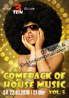 COMEBACK OF HOUSE MUSIC VOL. 5 am Samstag, 23.01.2010