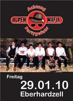 Alpenmafia - Achtung Partygefahr am Freitag, 29.01.2010
