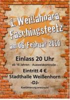 1. Weiahoara Faschingsfeetz am Samstag, 06.02.2010