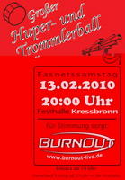Hupen und Trommlerball mit BurnOut am Samstag, 13.02.2010