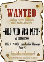 WILD WILD WEST PARTY am Mittwoch, 10.02.2010