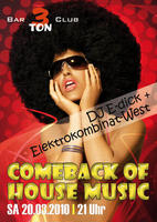 COMEBACK OF HOUSE MUSIC VOL. 8 am Samstag, 20.03.2010