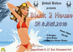 Pitbull Balkan Presents Black 2 House  @ Club Stars am Samstag, 08.05.2010