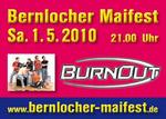 Maifest Bernloch mit BurnOut am Samstag, 01.05.2010