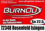 Pfingstfest Isingen mit BurnOut am Samstag, 22.05.2010