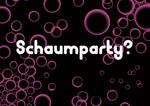 >>DASDING prsentiert: Schaumparty! am Freitag, 03.09.2010