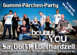 DOUBLE YOU - Gummi-Prchen-Party - Eberhardzell am Samstag, 06.11.2010