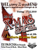 WELcome the weekEND - Xmas Special (Party ab 16) am Freitag, 17.12.2010