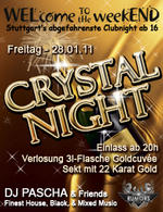 WELcome the weekEND - Crystal Night (Party ab 16) am Freitag, 28.01.2011