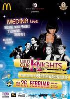 Wild Club Knights - MEDINA LIVE! Oberschwabenhalle Ravensburg am Samstag, 26.02.2011