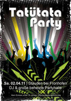 Tattata Party am Samstag, 02.04.2011