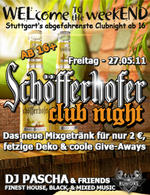 WELcome the weekEND - Schfferhofer Club Night (Party ab 16) am Freitag, 27.05.2011