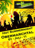 Hot Summernight Party in Obermarchtal mit DJ Tropicana am Freitag, 01.07.2011