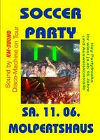 Soccer Party mit KM-Sound in Molpertshaus am Samstag, 11.06.2011