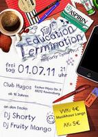 Education Termination im Club HuGo`s am Freitag, 01.07.2011
