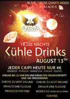 ARENA Gnzburg - Heie Nchte - Khle Drinks am Samstag, 13.08.2011