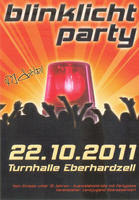 Blinklicht- Party am Samstag, 22.10.2011