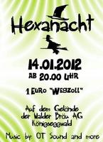 Hexanacht in Knigseggwald am Samstag, 14.01.2012