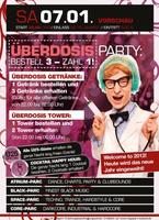 berdosis Party: Bestell 3 Zahl 1 am Samstag, 07.01.2012