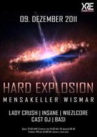 HARD EXPLOSION - Hardstyle & Hardcore - am Freitag, 09.12.2011