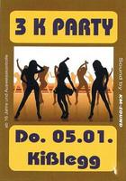 3K Party am Donnerstag, 05.01.2012