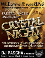 WELcome the weekEND - Crystal Night (Party ab 16) am Freitag, 10.02.2012