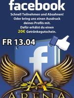 ARENA Gnzburg - Facebook Special am Freitag, 13.04.2012