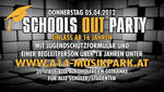 School out Party!!! am Donnerstag, 05.04.2012