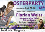 Osterparty XXL in Leutkirch-Unterzeil am Sonntag, 08.04.2012