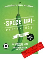 Spice Up! Die schrfste Party des Jahres am Samstag, 19.05.2012