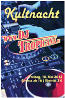 Kultnacht in Friedberg mit DJ-TROPICANA am Freitag, 18.05.2012