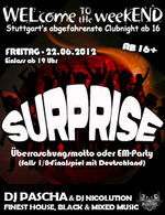 WELcome to the weekEND - Surprise (ab 16) am Freitag, 22.06.2012