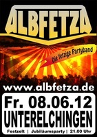 ALBFETZA - Trachten- und Dirndlpower Tour 2012 in Unterelchingen ( NU ) am Freitag, 08.06.2012