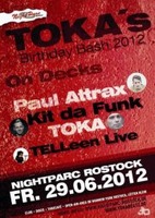 TOKAs B-DAY Bash 2012 am Freitag, 29.06.2012