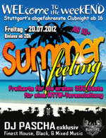 WELcome to the weekEND - Summer Feeling (ab 16) am Freitag, 20.07.2012