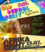 Old School Party 14.07. / Cuba Libre Party 21.07. / Afika Night 28.07. am Samstag, 14.07.2012