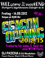 WELcome to the weekEND - Season Opening (ab 16) am Freitag, 14.09.2012