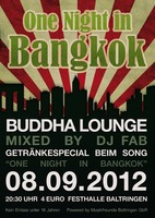 One Night in Bangkok am Samstag, 08.09.2012