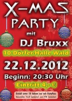 X MAS PARTY am Samstag, 22.12.2012