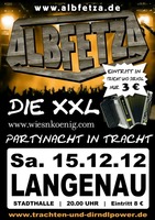 ALBFETZA - Die XXL Wiesnknig Partynacht in Tracht - Das ALBFETZA Fan Treffen am Samstag, 15.12.2012