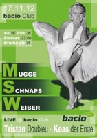 Mugge, Schnaps und Weiber am Samstag, 17.11.2012