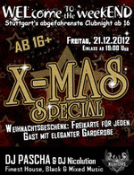 WELcome to the weekEND - X-Mas Special (ab 16) am Freitag, 21.12.2012