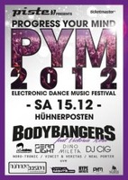 P-Y-M - ELECTRONIC DANCE MUSIC FESTIVAL 2012 am Samstag, 15.12.2012