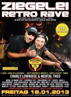 ZIEGELEI RETRO RAVE 1995-2004 am Freitag, 18.01.2013