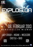 Explosion - Hardstyle & Hardcore am Freitag, 08.02.2013