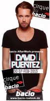 Cirque du bacio Afterworkparty meets DJ David Puentez am Donnerstag, 07.02.2013